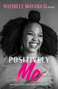 Positively Me by Nozibele Mayaba and Sue Nyathi