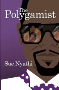 The Polygamist by Sue Nyathi