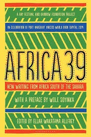 Africa 39 New Writing from Africa South of the Sahara